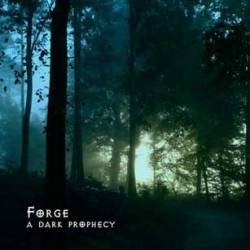 Forge (CH) : A Dark Prophecy